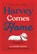 Harvey Comes Home, Colleen Nelson - Paperback - 9781772781984