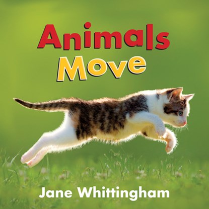 Animals Move, Jane Whittingham - Gebonden - 9781772782387