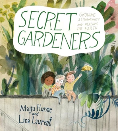 Secret Gardeners, Lina Laurent - Gebonden - 9781772782479