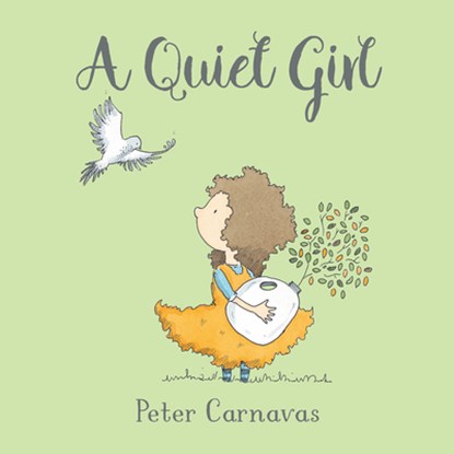 A Quiet Girl, Peter Carnavas - Paperback - 9781772782578