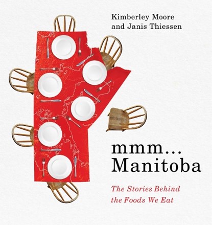 mmm... Manitoba, Kimberley Moore ; Janis Thiessen - Paperback - 9781772840414
