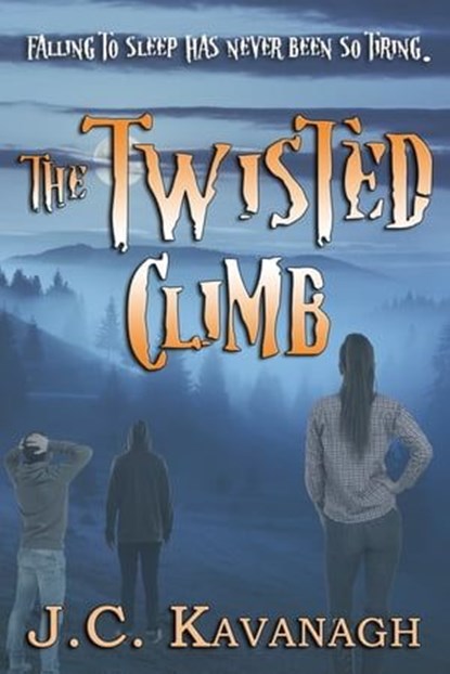 The Twisted Climb, J.C. Kavanagh - Ebook - 9781772991352