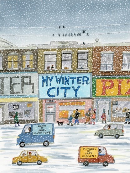My Winter City, James Gladstone - Gebonden - 9781773060101