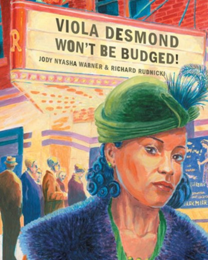 Viola Desmond Won't Be Budged!, Jody Nyasha Warner - Paperback - 9781773060354