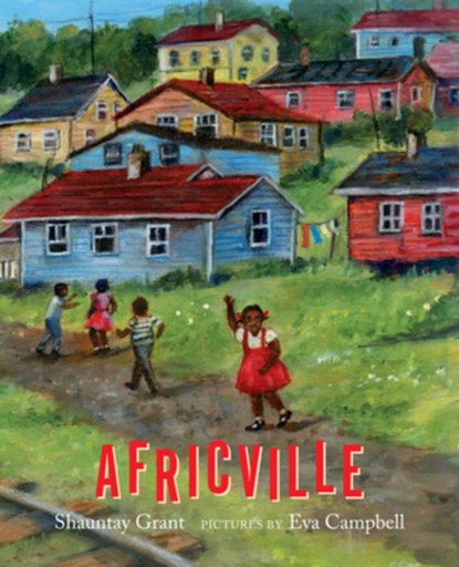 Africville, Shauntay Grant - Gebonden - 9781773060439