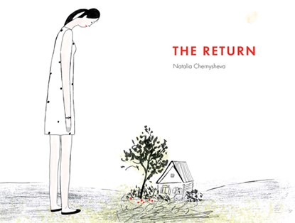 RETURN, Natalia Chernysheva - Gebonden - 9781773062099