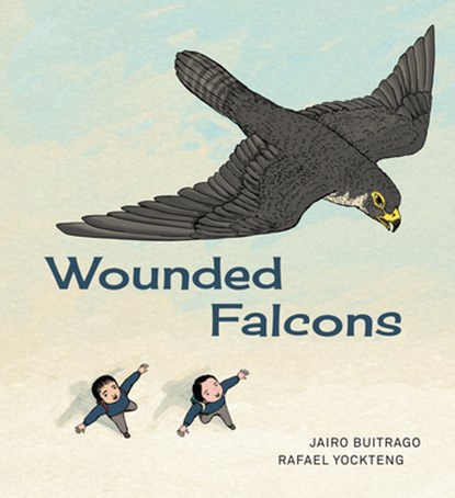 Wounded Falcons, Jairo Buitrago - Gebonden - 9781773064567