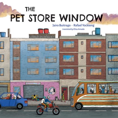 The Pet Store Window, Jairo Buitrago - Gebonden - 9781773064598