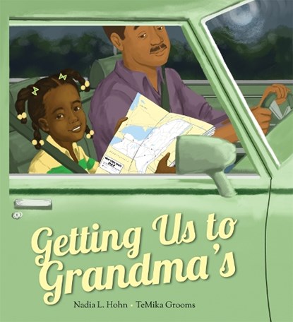 Getting Us to Grandma's, Nadia L. Hohn - Gebonden - 9781773066899