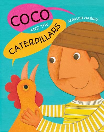 Coco and the Caterpillars, Geraldo Valério - Gebonden - 9781773067988