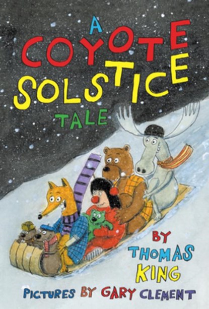 A Coyote Solstice Tale, Thomas King - Paperback - 9781773069128