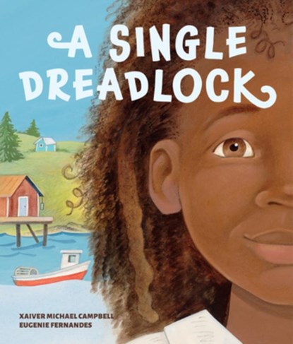 A Single Dreadlock, Xaiver Michael Campbell - Gebonden - 9781773069388