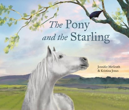 The Pony and the Starling, Jennifer McGrath - Gebonden - 9781773069791