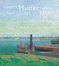Halifax Harbour 1918 / Le port d'Halifax 1918 | Anabelle Kienle Ponka | 