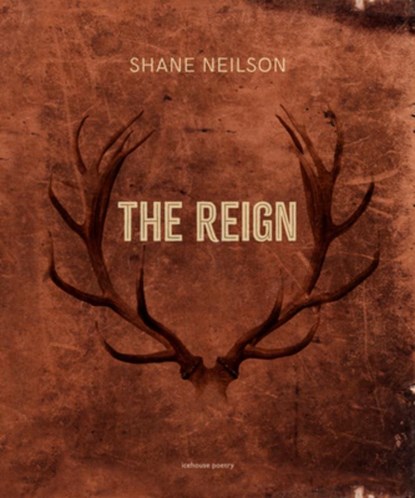 The Reign, Shane Neilson - Paperback - 9781773104232