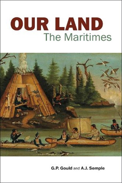 Our Land, G.P. Gould ; A.J. Semple - Paperback - 9781773104539