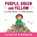 Purple, Green and Yellow, Robert Munsch - Gebonden - 9781773210346