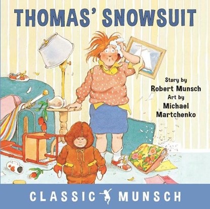 Thomas' Snowsuit, Robert Munsch - Paperback - 9781773210377