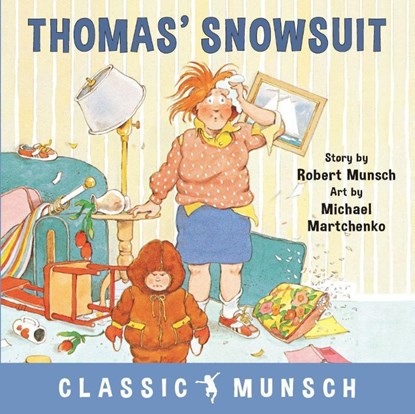 Thomas' Snowsuit, Robert Munsch - Paperback - 9781773210377