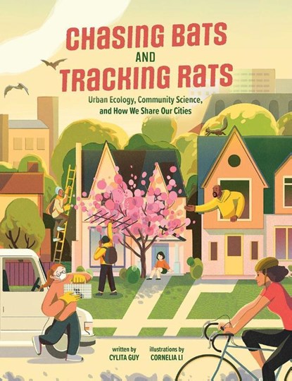 Chasing Bats and Tracking Rats, Cylita Guy - Paperback - 9781773215396
