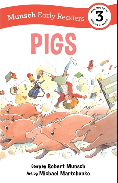 Pigs Early Reader, Robert Munsch - Gebonden - 9781773216539