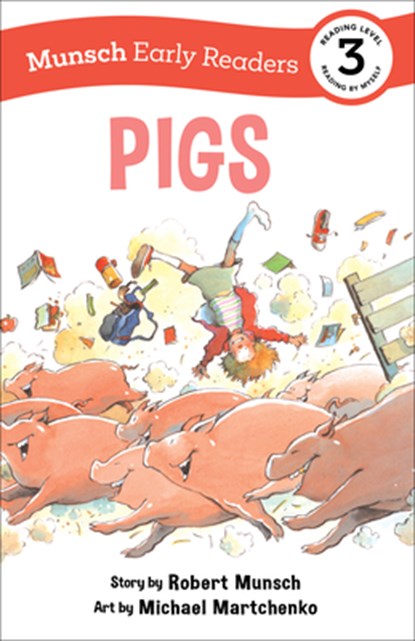 Pigs Early Reader, Robert Munsch - Gebonden - 9781773216539