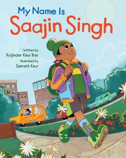 My Name is Saajin Singh, Kuljinder Kaur Brar - Paperback - 9781773217062