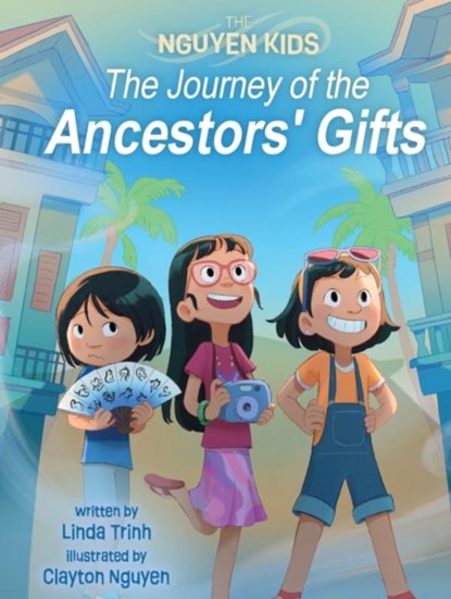 The Journey of the Ancestors' Gifts, Linda Trinh - Paperback - 9781773218137