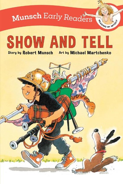 Show and Tell Early Reader, Robert Munsch - Paperback - 9781773219295