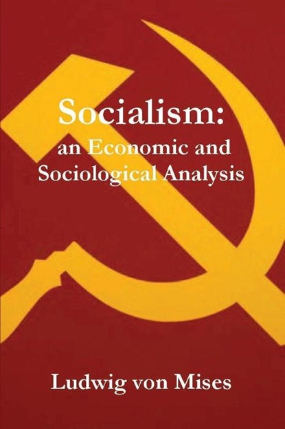 Socialism, Ludwig Von Mises - Paperback - 9781773236148