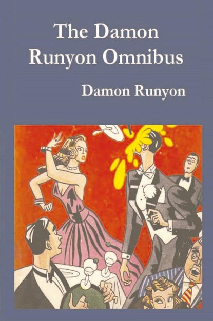 Damon Runyon Omnibus, Damon Runyon - Paperback - 9781773236247