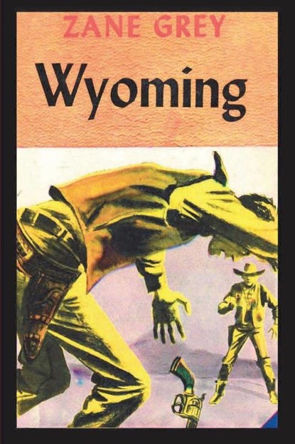 Wyoming, Zane Grey - Paperback - 9781773236278