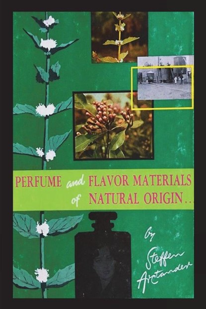 Perfume and Flavor Materials of Natural Origin, Steffen Arctander - Paperback - 9781773236995