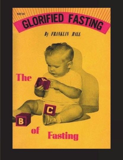 Glorified Fasting, Franklin Hall - Paperback - 9781773237015