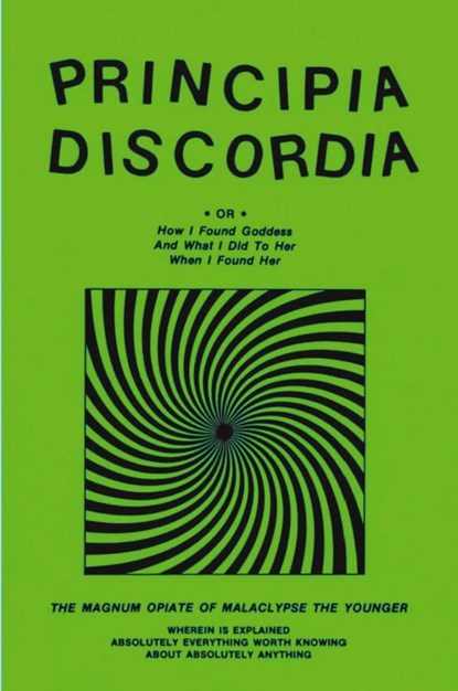 Principia Discordia, Malaclypse the Younger ; Omar Khayyam Ravenhurst - Paperback - 9781773237060