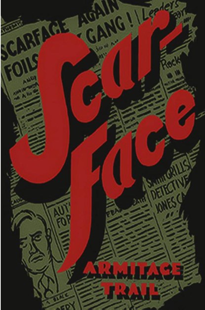 Scarface, Armitage Trail - Paperback - 9781773237152