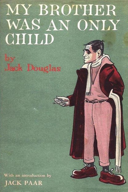 My Brother Was An Only Child, Jack Douglas - Paperback - 9781773237640