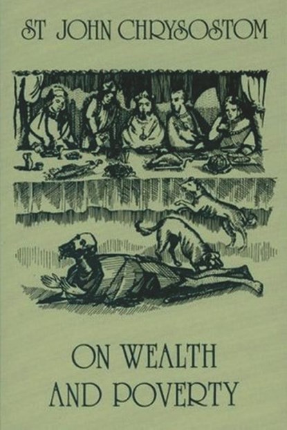 On Wealth and Poverty, Saint John Chrysostom - Paperback - 9781773237657