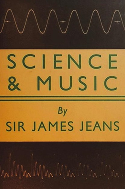 Science and Music, Sir James H Jeans - Paperback - 9781773237732