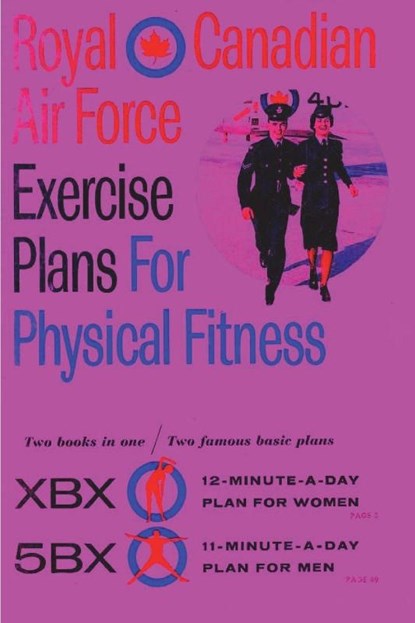 Royal Canadian Air Force Exercise Plans for Physical Fitness, Royal Canadian Air Force - Paperback - 9781773237756
