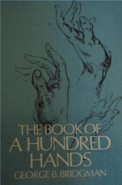The Book of a Hundred Hands, George B Bridgman - Paperback - 9781773237855