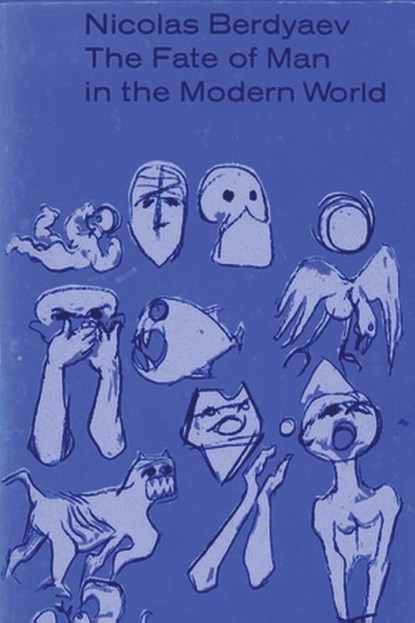 The Fate of Man in the Modern World, Nicolas Berdyaev - Paperback - 9781773237954