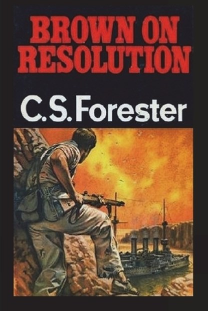 Brown on Resolution, C. S. Forester - Paperback - 9781773239422