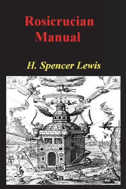 Rosicrucian Manual, H. Spencer Lewis - Paperback - 9781773239453