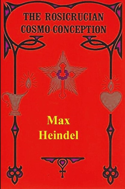 The Rosicrucian Cosmo Conception, Max Heindel - Paperback - 9781773239590