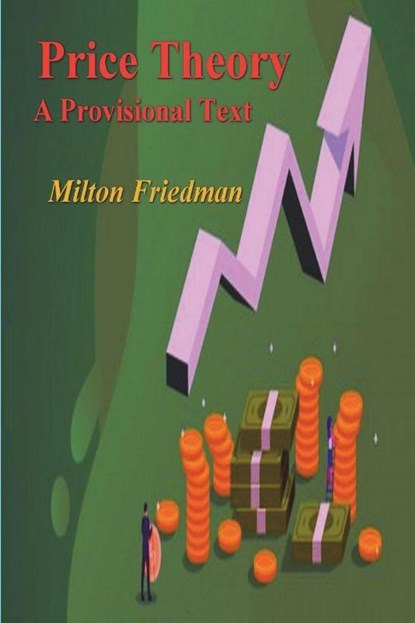 Price Theory, Milton Friedman - Paperback - 9781773239996