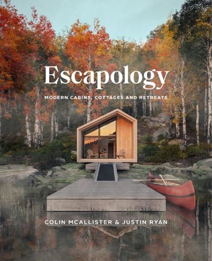 Escapology, Colin McAllister ; Justin Ryan - Gebonden - 9781773271248