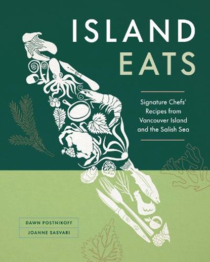 Island Eats, Dawn Postnikoff ; Joanne Sasvari - Gebonden - 9781773271675