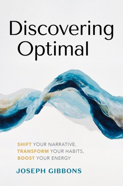 Discovering Optimal, Joseph Gibbons - Gebonden - 9781773272115