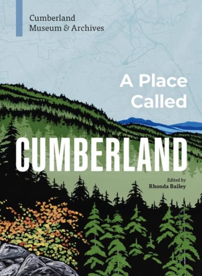 A Place Called Cumberland, Cumberland Museum & Archives - Paperback - 9781773272511